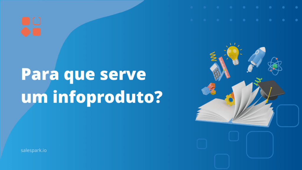 Para que serve um infoproduto?