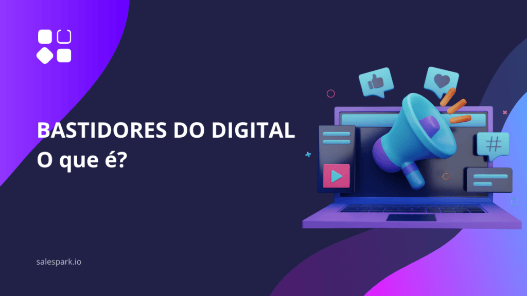 Bastidores do Digital: o que é?