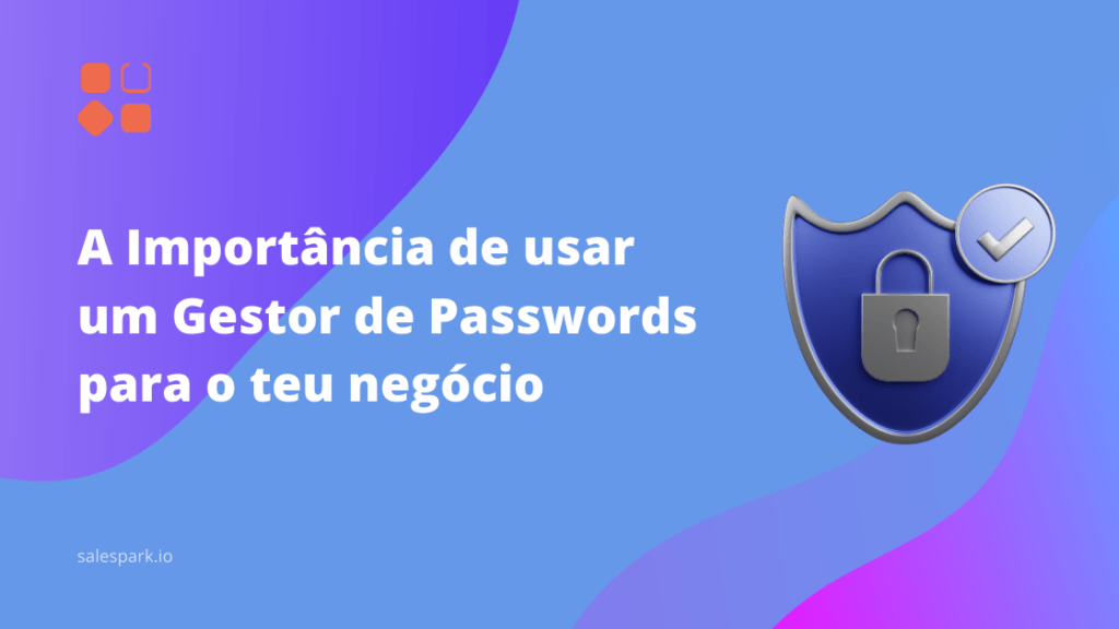 A Importância de usar um Gestor de Passwords