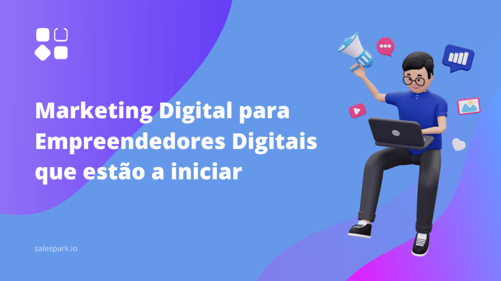 Marketing Digital para Empreendedores Digitais que estão a iniciar