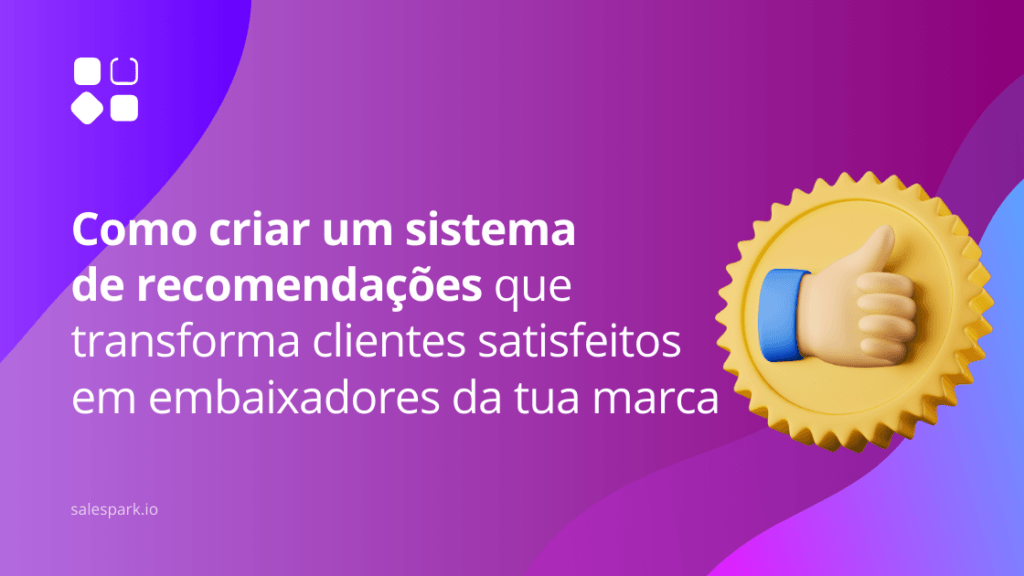 Sistema de recomendações eficaz para transformar clientes em embaixadores.