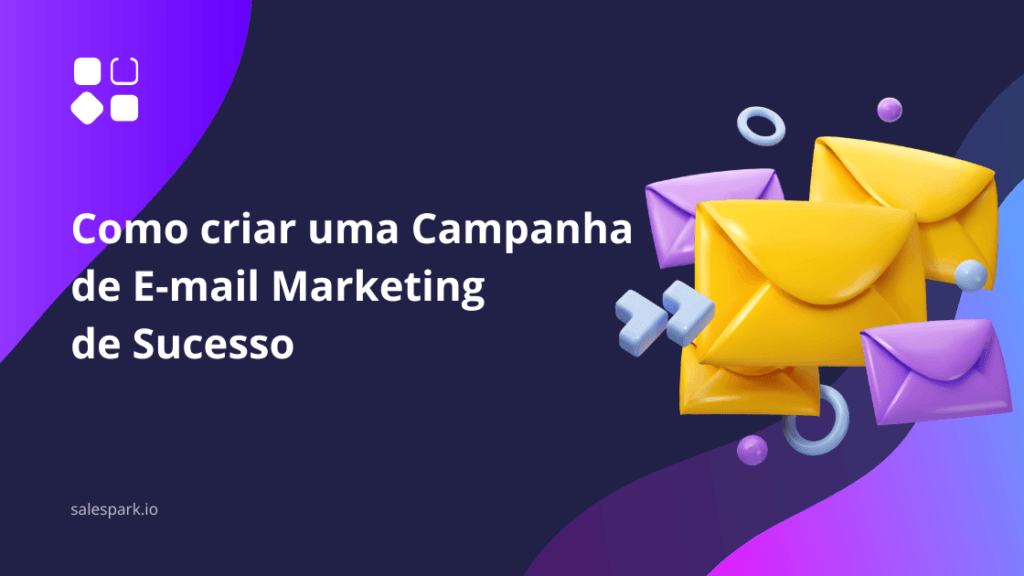 Estratégias para campanhas de e-mail marketing de sucesso.