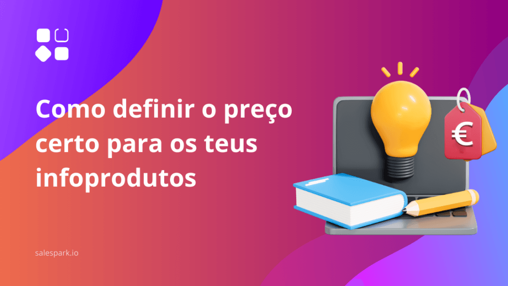 Como definir o preço certo para os teus infoprodutos