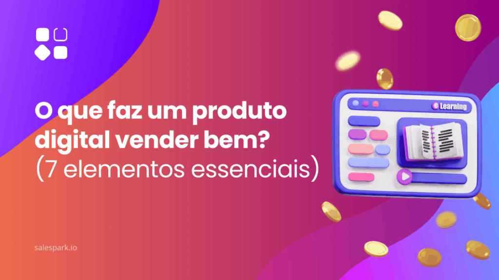 Ilustração colorida com interface de e-learning e moedas douradas a flutuar, representando o que faz um produto digital vender bem.