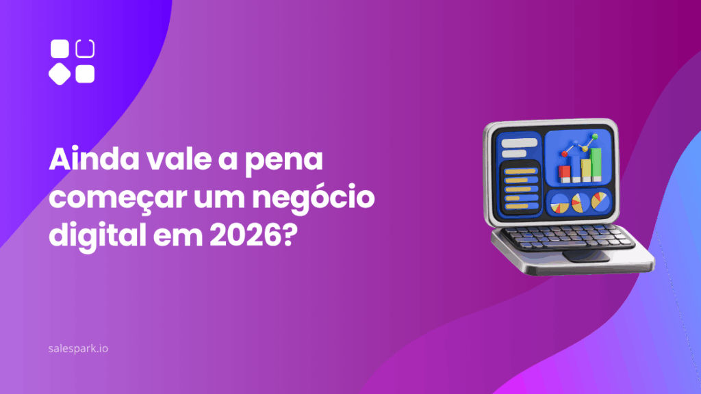 Começar um negócio digital em 2026: análise com expectativas realistas