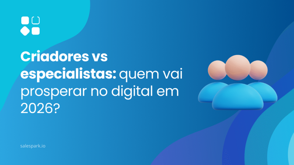 Criadores vs especialistas no digital em 2026 e quem vai prosperar