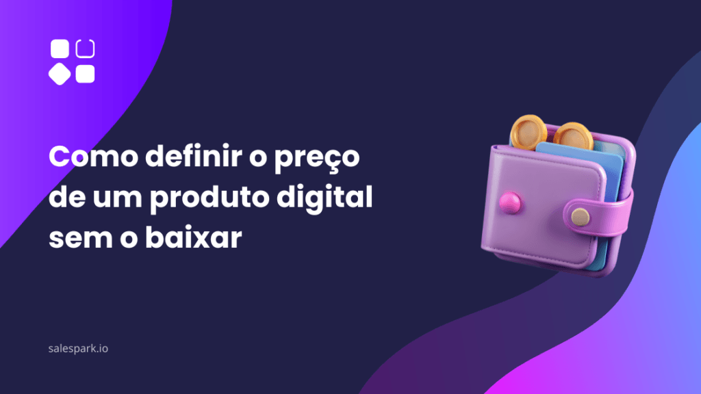 Como definir o preço de um produto digital sem o baixar